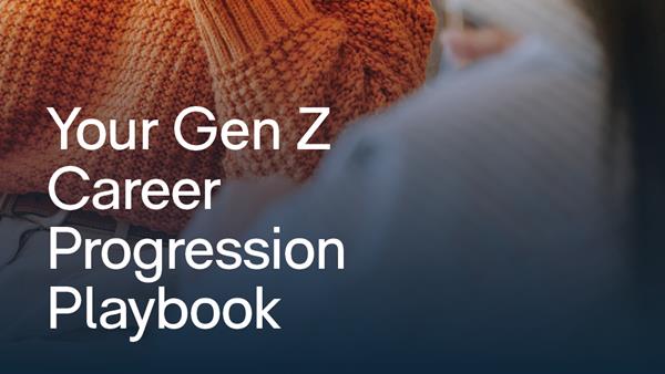 Cheat Sheet: Gen Z Career Progression Playbook