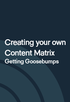Creating your own Content Matrix