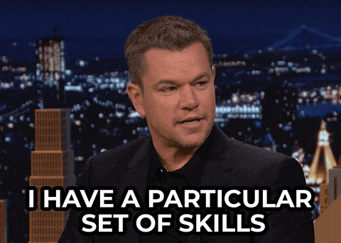 i have a particular set of skills gif
