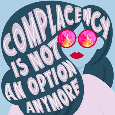 complacency is not an option anymore