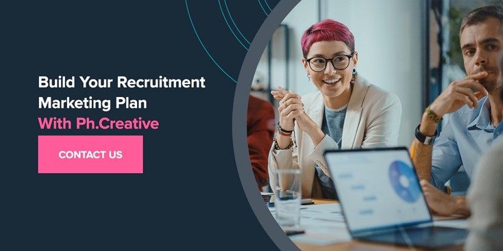 build your recruitment marketing plan with ph.creative